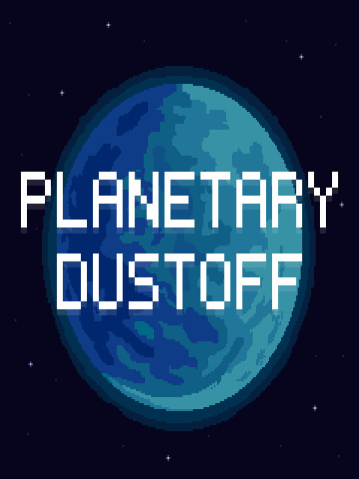 Planetary Dustoff