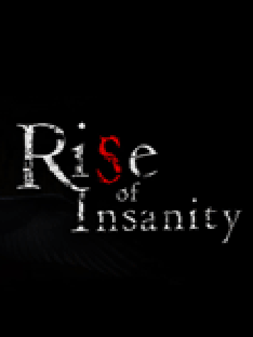 Rise of Insanity
