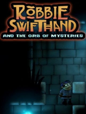 Robbie Swifthand and the Orb of Mysteries