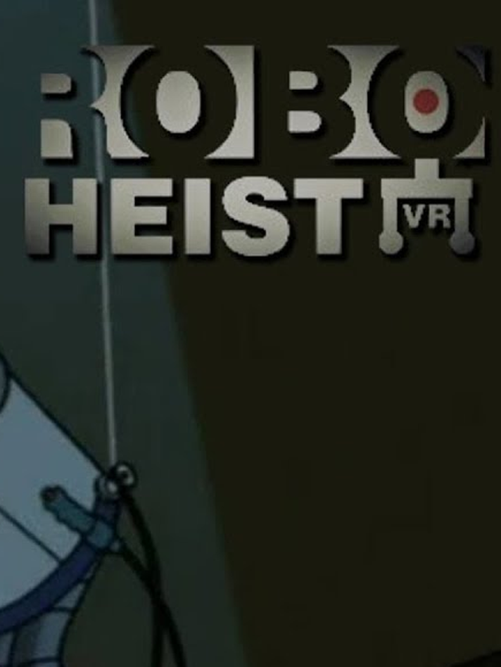 RoboHeist VR