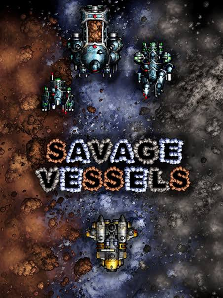 Savage Vessels