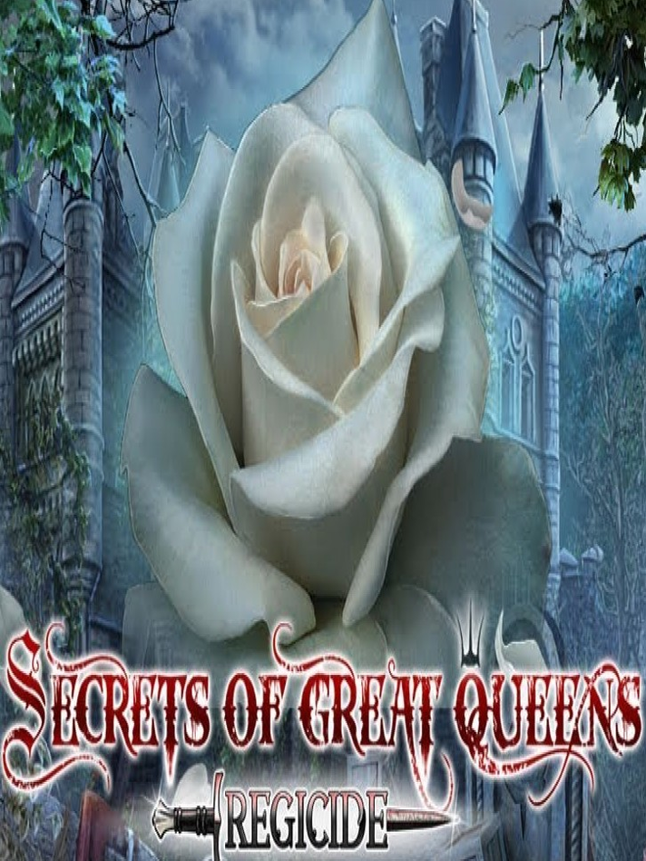 Secrets of Great Queens: Regicide