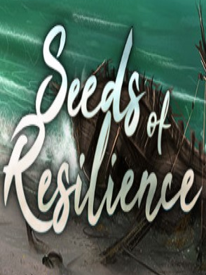 Seeds of Resilience