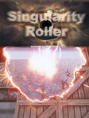 Singularity Roller