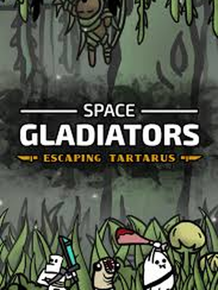 Space Gladiators: Escaping Tartarus