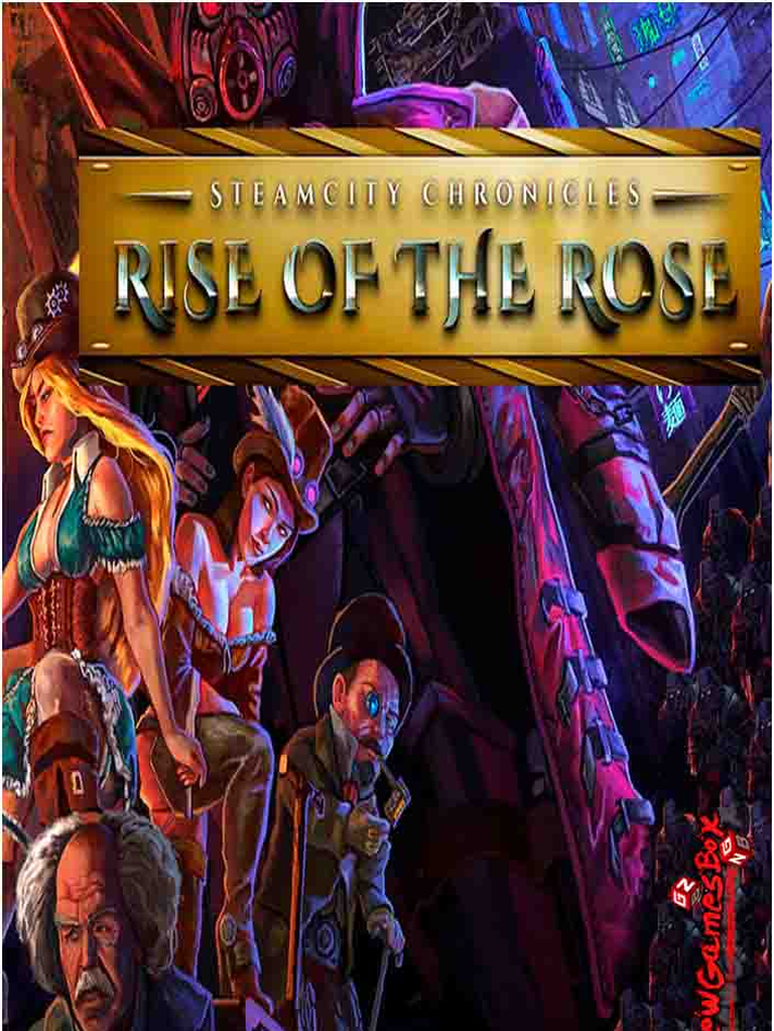 SteamCity Chronicles - Rise Of The Rose