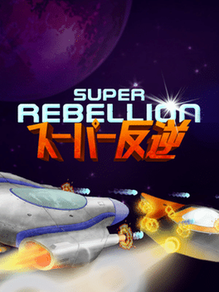 Super Rebellion
