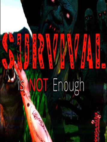 Survival Is Not Enough