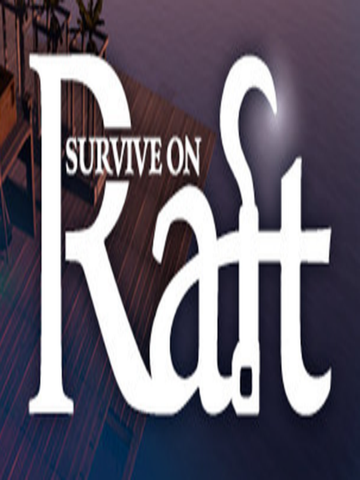 Survive on Raft