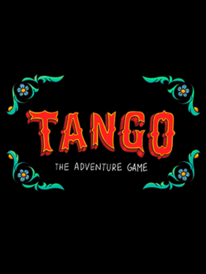 Tango: The Adventure Game