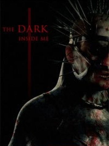 The Dark Inside Me