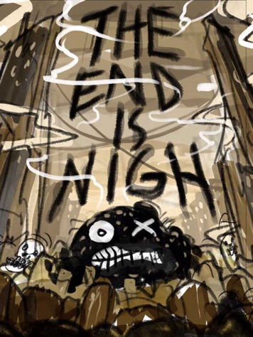 The End is Nigh