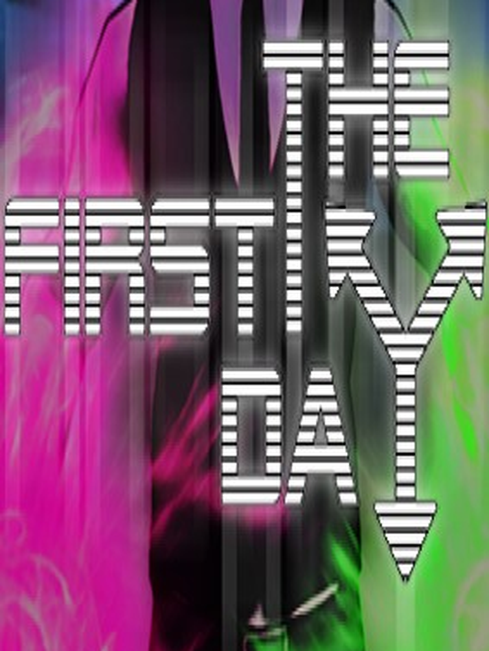 The First Day