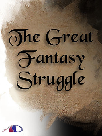 The Great Fantasy Struggle