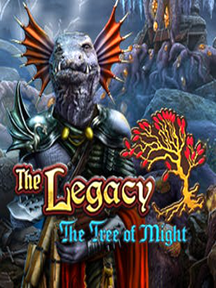 The Legacy: The Tree of Might