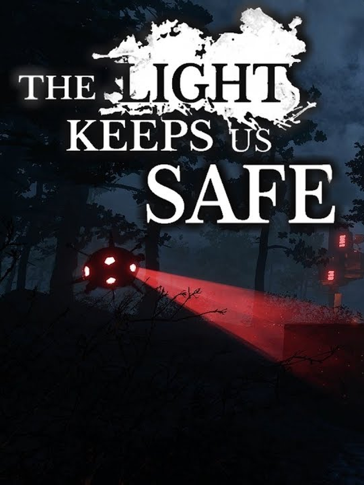 The Light Keeps Us Safe