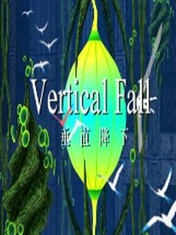 Vertical Fall