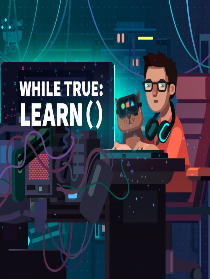 while True: learn