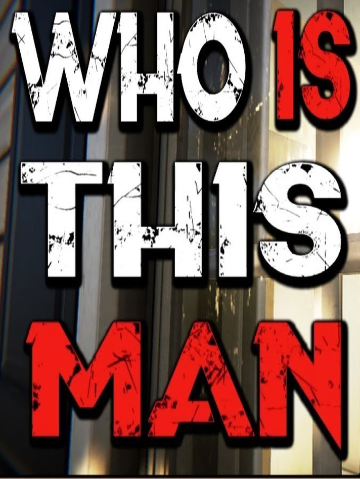 Who Is This Man