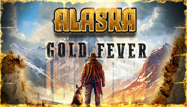 Alaska Gold Fever