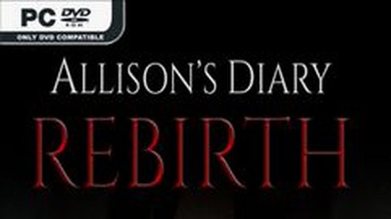 Allison's Diary: Rebirth
