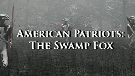 American Patriots: The Swamp Fox