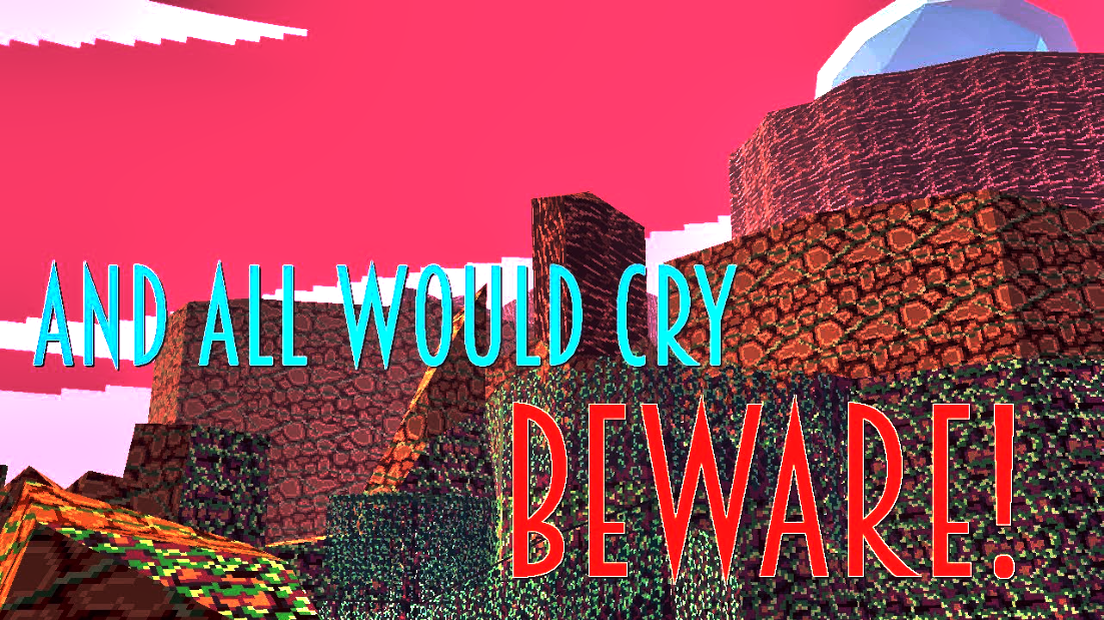 And All Would Cry Beware