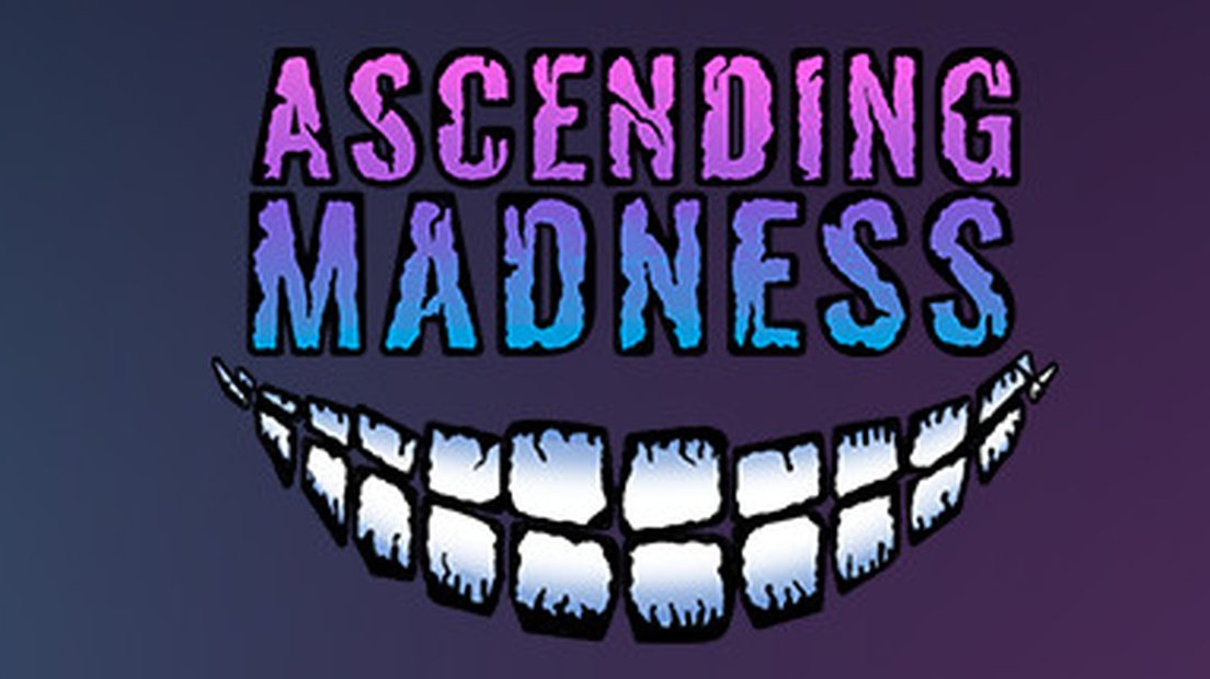 Ascending Madness