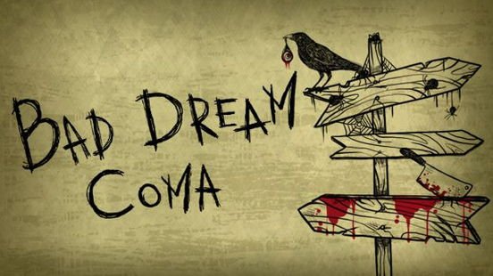 Bad Dream Coma
