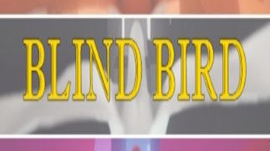 Blind Bird