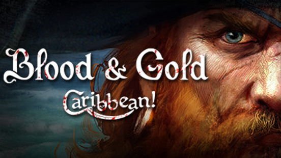 Blood and Gold: Caribbean!