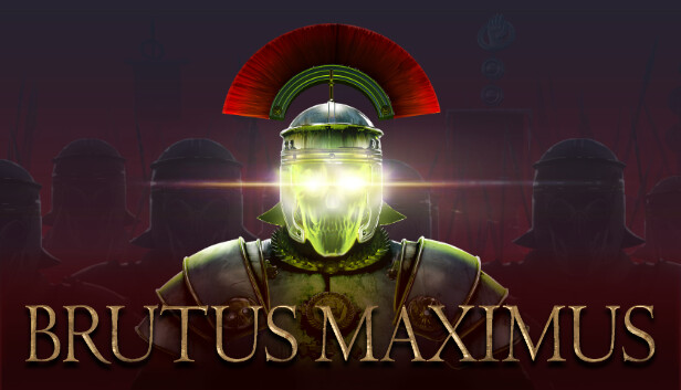 BRUTUS MAXIMUS