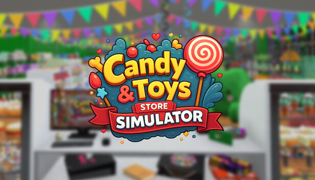 Candy & Toys Store Simulator
