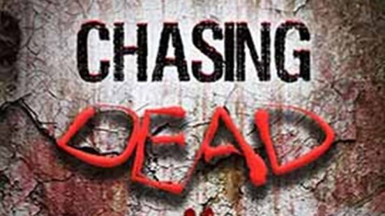 Chasing Dead