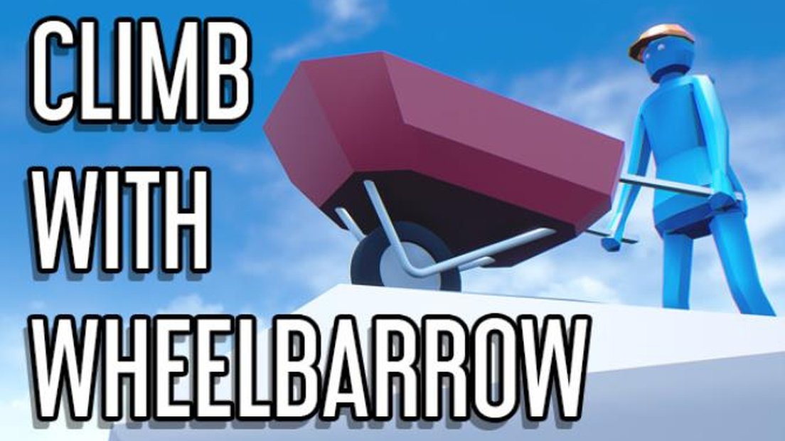 Climb With Wheelbarrow