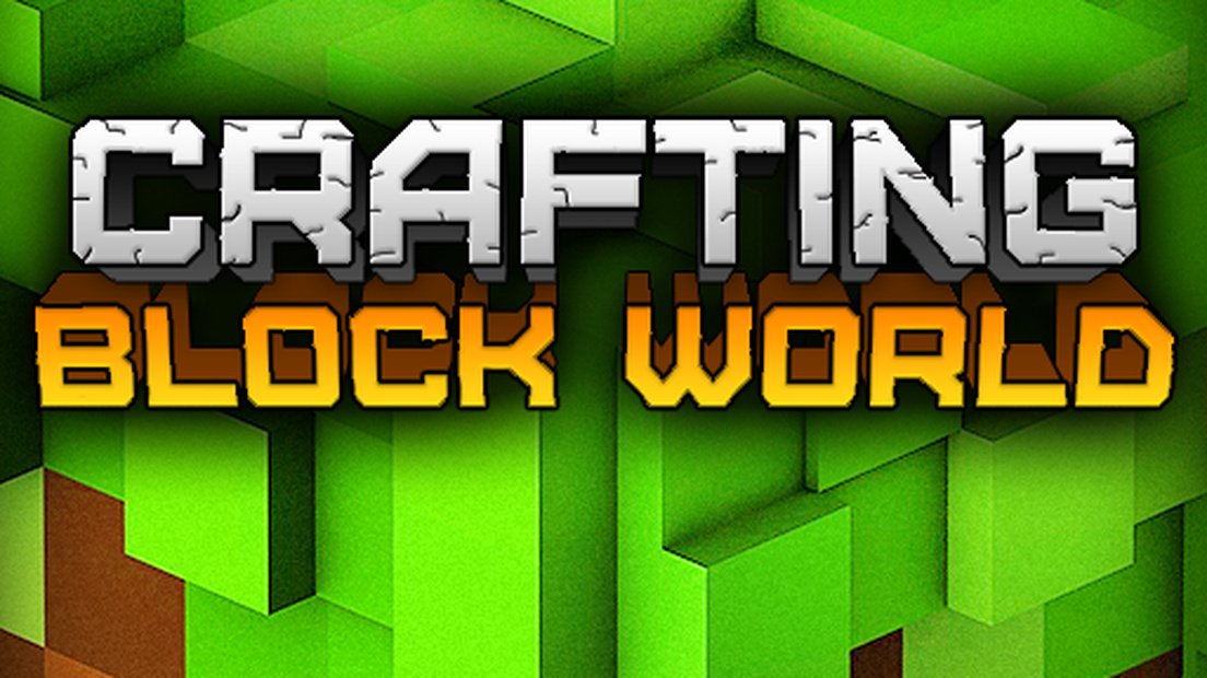 Crafting Block World