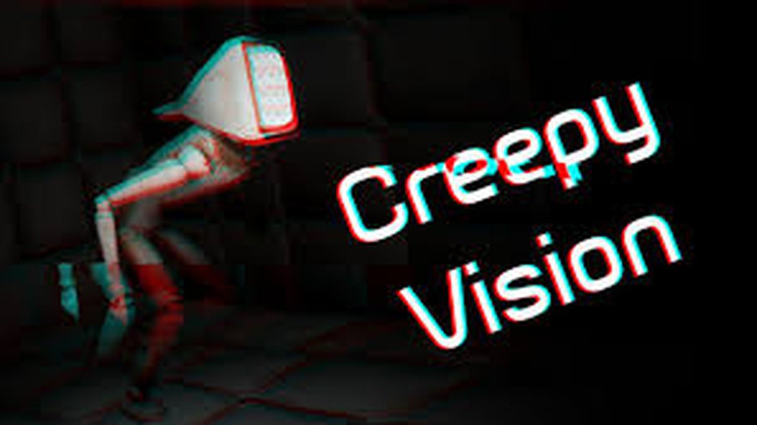 Creepy Vision
