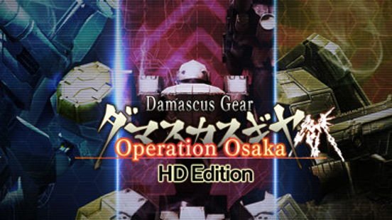Damascus Gear Operation Osaka HD Edition