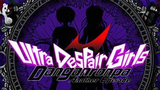 Danganronpa Another Episode: Ultra Despair Girls