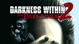 Darkness Within 2: The Dark Lineage