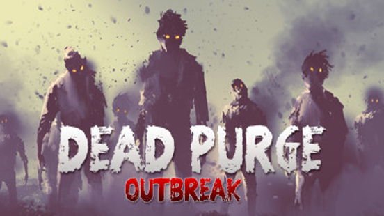 Dead Purge: Outbreak