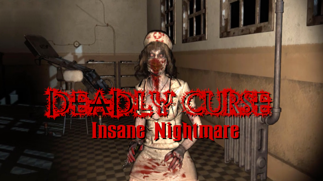 Deadly Curse: Insane Nightmare