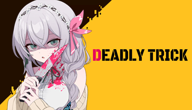 Deadly Trick