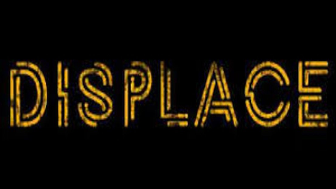 Displace