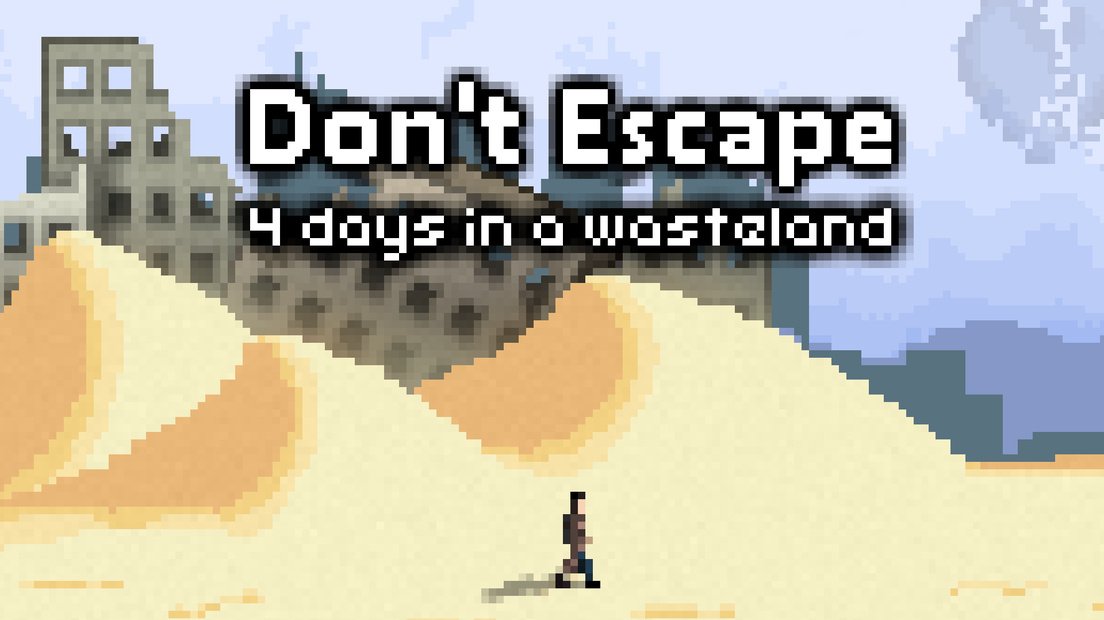 Don't Escape: 4 Days in a Wasteland