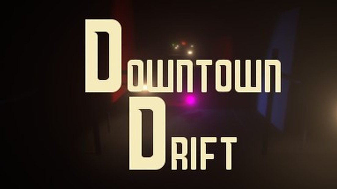 Downtown Drift