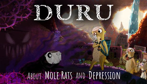 Duru – About Mole Rats and Depression