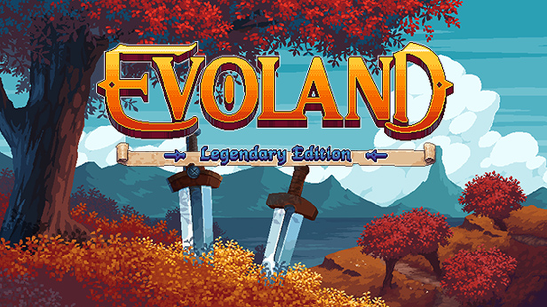 Evoland Legendary Edition