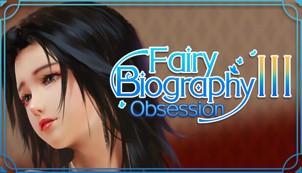 Fairy Biography3 : Obsession