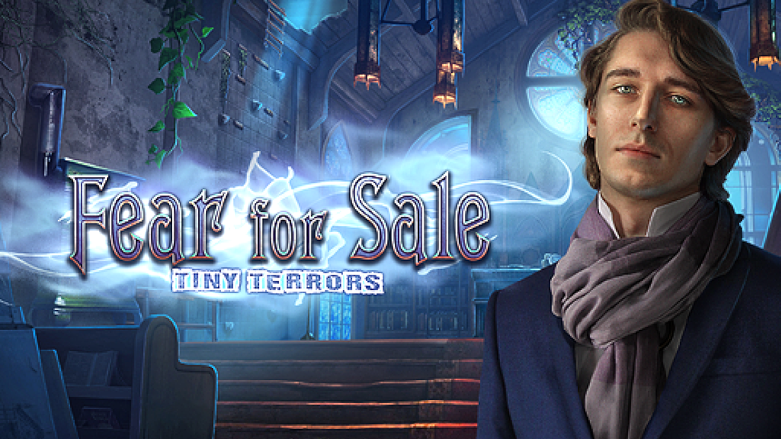 Fear for Sale Tiny Terrors